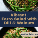 Farro and Green Bean Salad With Walnuts and Dill Recipe
