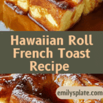 Hawaiian Roll French Toast Recipe