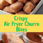 Sweet Air Fryer Churro Bites Recipe