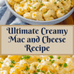 Creamy Mac and Cheese Recipe